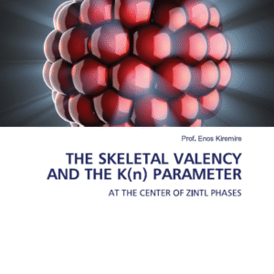 The Skeletal Valency and the K(n) Parameter at the center of Zintl Phases